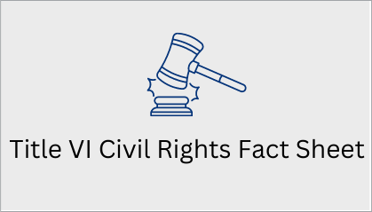Title VI Civil Rights Fact Sheet